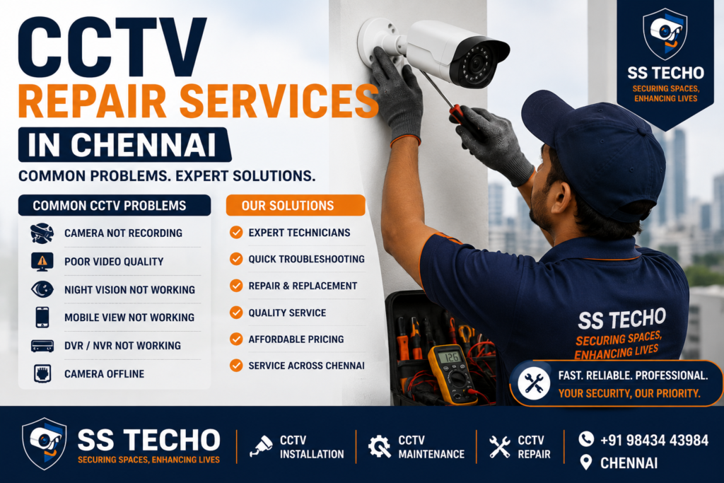 CCTV Repair Services in Chennai by SS TECHO