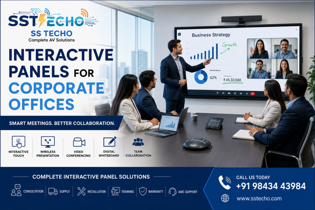 Interactive Panels for Corporate Offices in Chennai by SS TECHO featuring smart meeting room solutions, wireless presentation, video conferencing, digital whiteboard, team collaboration and professional installation.